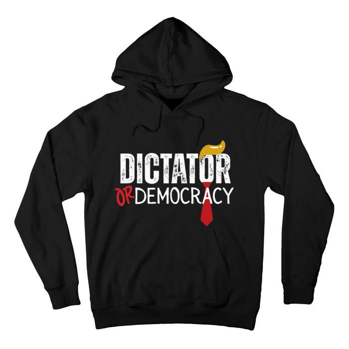 Dictator Or Democracy Funny Trump Hair Tie Tall Hoodie