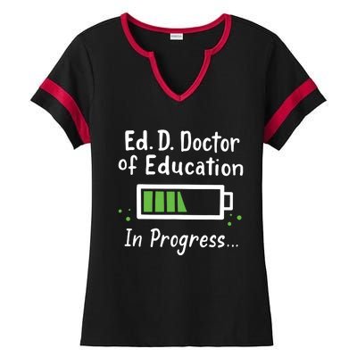 Doctor Of Education EdD In Progress And Slow Loading Ladies Halftime Notch Neck Tee