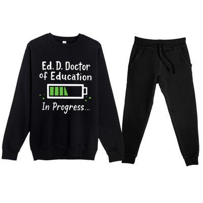 Doctor Of Education EdD In Progress And Slow Loading Premium Crewneck Sweatsuit Set