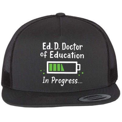 Doctor Of Education EdD In Progress And Slow Loading Flat Bill Trucker Hat