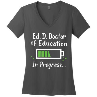 Doctor Of Education EdD In Progress And Slow Loading Women's V-Neck T-Shirt