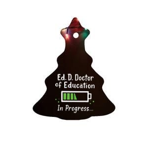 Doctor Of Education EdD In Progress And Slow Loading Ceramic Tree Ornament