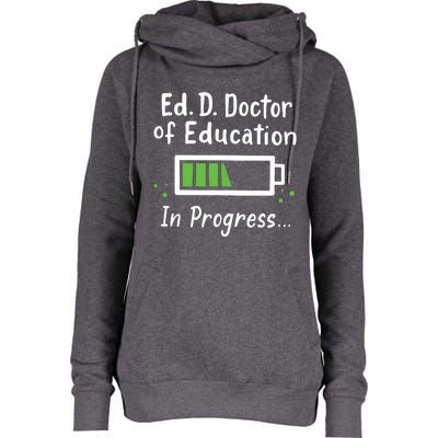 Doctor Of Education EdD In Progress And Slow Loading Womens Funnel Neck Pullover Hood