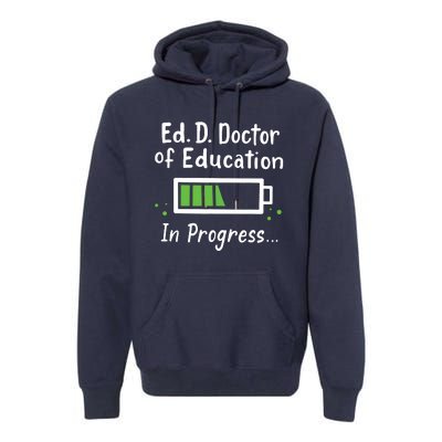 Doctor Of Education EdD In Progress And Slow Loading Premium Hoodie