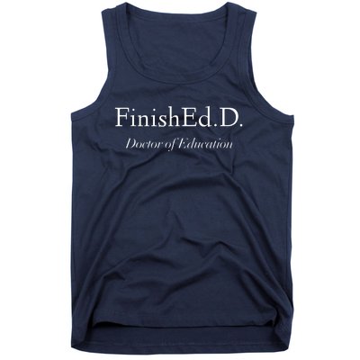 Doctor Of Education FinishEdD Tank Top