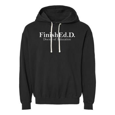 Doctor Of Education Doctoral Degree 2025 Graduation Edd Garment-Dyed Fleece Hoodie