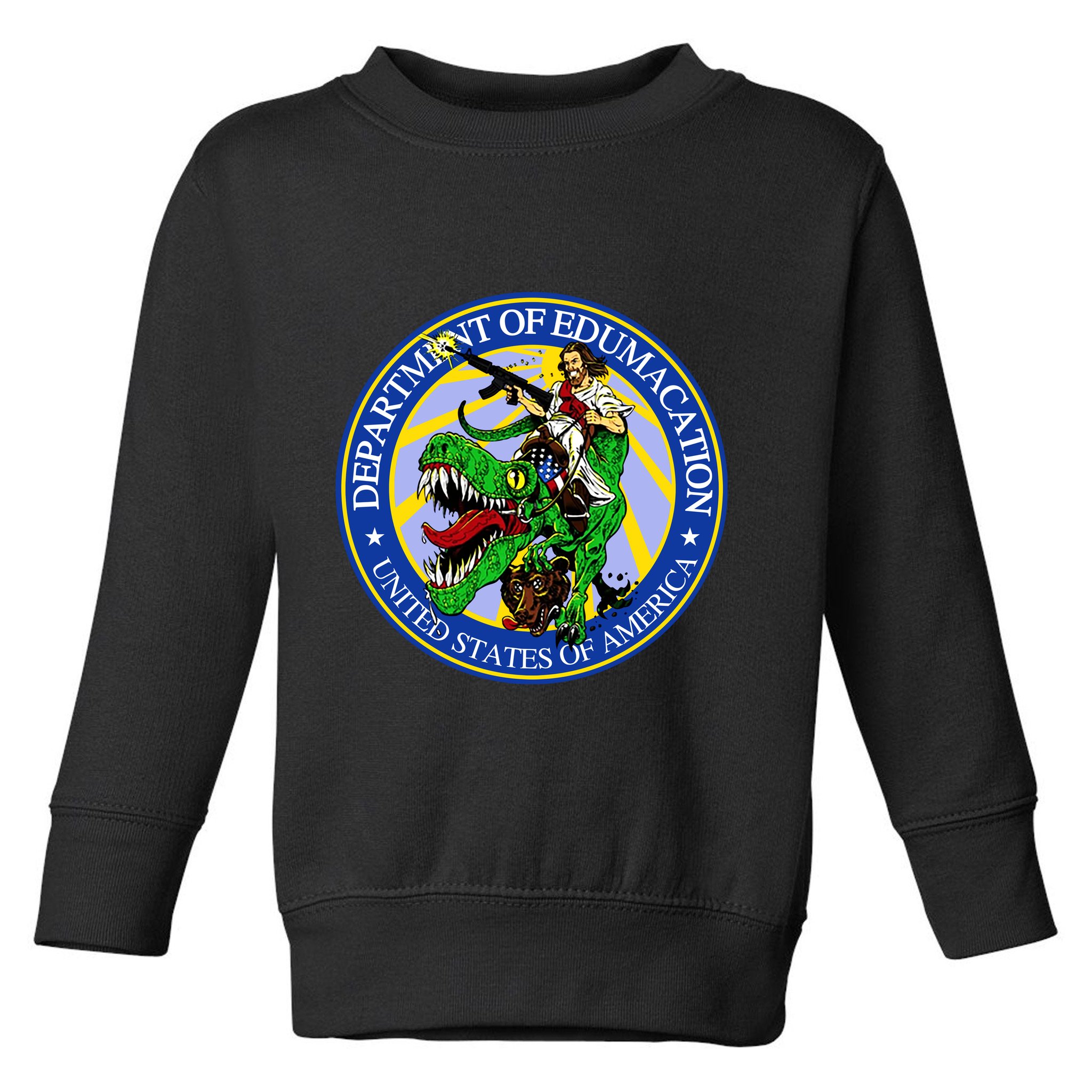 Department Of Edumacation United States Of America Trex Jesus Toddler Sweatshirt