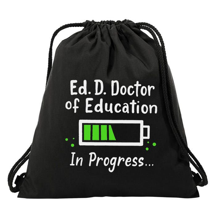 Doctor Of Education Ed.D. In Progress And Slow Loading Drawstring Bag