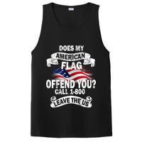 Does My American Flag Offend You Call 7-800 Leave Us Alone PosiCharge Competitor Tank