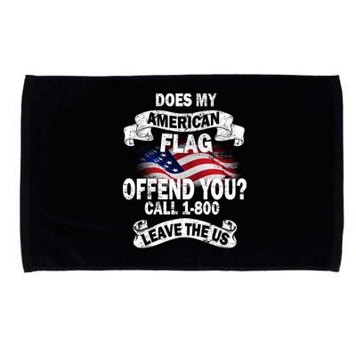 Does My American Flag Offend You Call 7-800 Leave Us Alone Microfiber Hand Towel