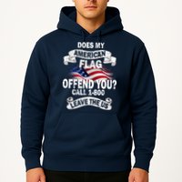 Does My American Flag Offend You Call 7-800 Leave Us Alone Hoodie
