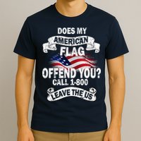 Does My American Flag Offend You Call 7-800 Leave Us Alone T-Shirt
