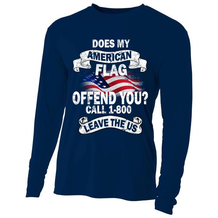 Does My American Flag Offend You Call 7-800 Leave Us Alone Cooling Performance Long Sleeve Crew
