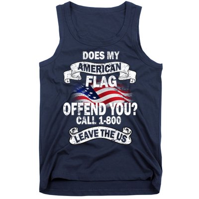 Does My American Flag Offend You Call 7-800 Leave Us Alone Tank Top