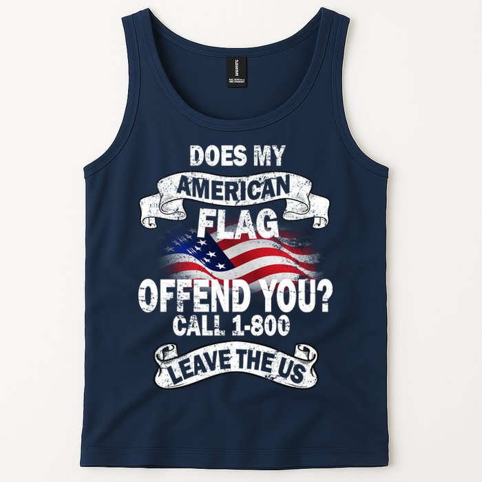 Does My American Flag Offend You Call 7-800 Leave Us Alone Tank Top