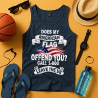 Does My American Flag Offend You Call 7-800 Leave Us Alone Tank Top