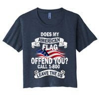 Does My American Flag Offend You Call 7-800 Leave Us Alone Crop Top