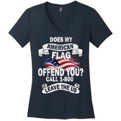 Does My American Flag Offend You Call 7-800 Leave Us Alone Women's V-Neck T-Shirt