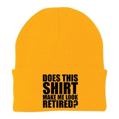 Does This Shirt Make Me Look Retired? Knit Cap Winter Beanie