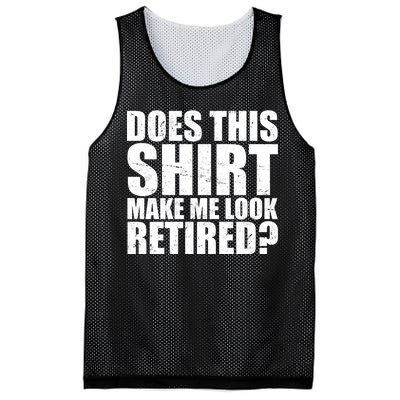 Does This Shirt Make Me Look Retired? Mesh Reversible Basketball Jersey Tank