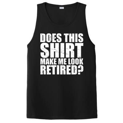 Does This Shirt Make Me Look Retired? PosiCharge Competitor Tank