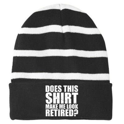 Does This Shirt Make Me Look Retired? Striped Beanie with Solid Band