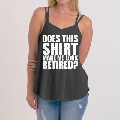 Does This Shirt Make Me Look Retired? Women's Strappy Tank