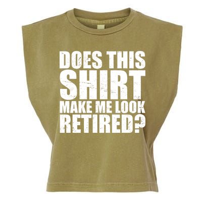 Does This Shirt Make Me Look Retired? Garment-Dyed Women's Muscle Tee