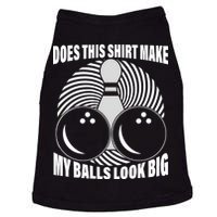 Does This Shirt Make My Balls Look Big Funny Bowling Doggie Tank