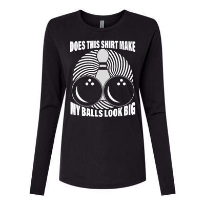 Does This Shirt Make My Balls Look Big Funny Bowling Womens Cotton Relaxed Long Sleeve T-Shirt