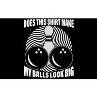 Does This Shirt Make My Balls Look Big Funny Bowling Bumper Sticker