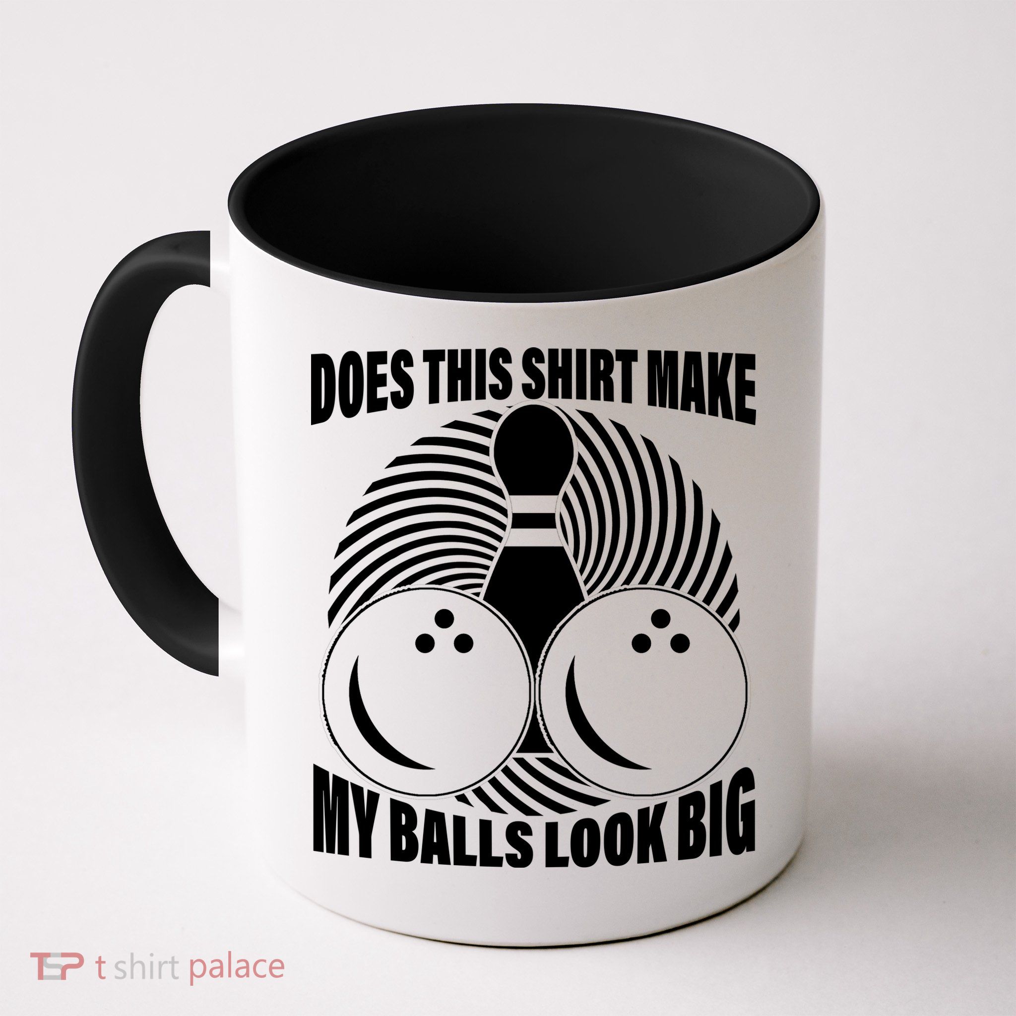 Does This Shirt Make My Balls Look Big Funny Bowling Mug