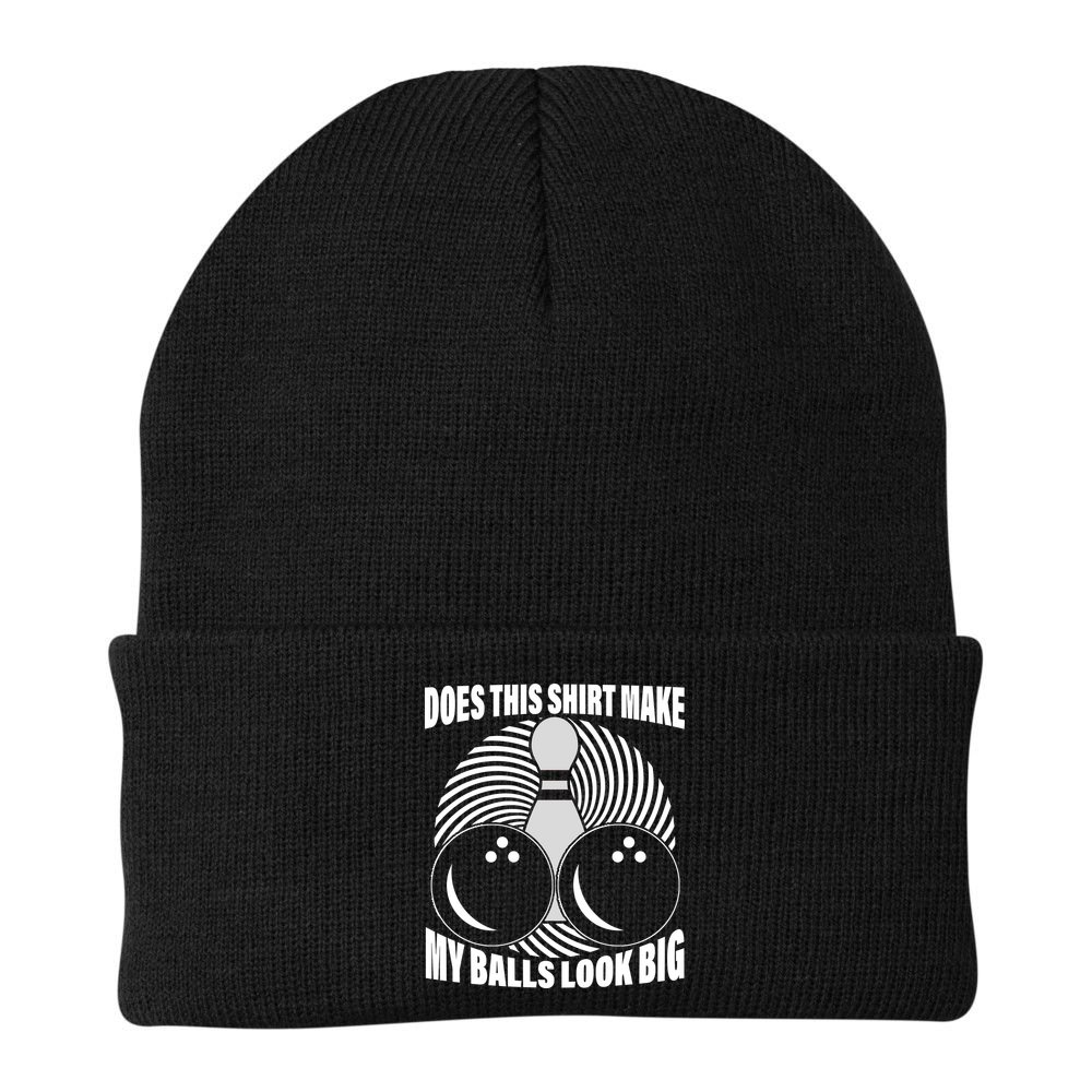 Does This Shirt Make My Balls Look Big Funny Bowling Beanie
