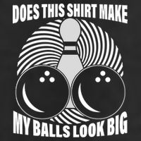 Does This Shirt Make My Balls Look Big Funny Bowling Beanie