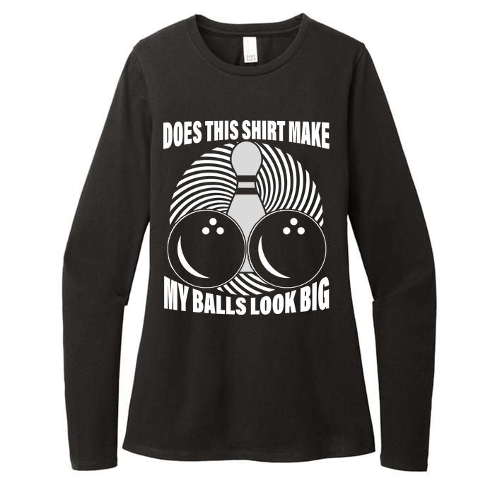 Does This Shirt Make My Balls Look Big Funny Bowling Womens CVC Long Sleeve Shirt