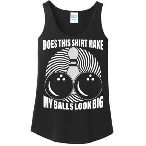 Does This Shirt Make My Balls Look Big Funny Bowling Ladies Essential Tank