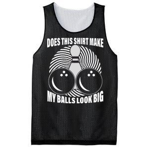 Does This Shirt Make My Balls Look Big Funny Bowling Mesh Reversible Basketball Jersey Tank