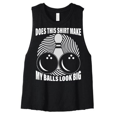 Does This Shirt Make My Balls Look Big Funny Bowling Women's Racerback Cropped Tank