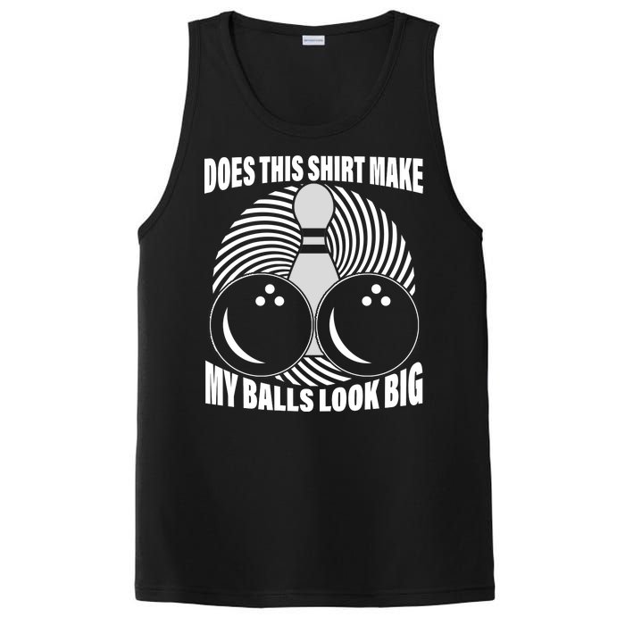 Does This Shirt Make My Balls Look Big Funny Bowling PosiCharge Competitor Tank