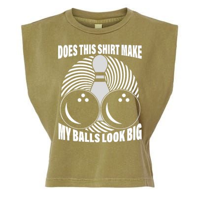 Does This Shirt Make My Balls Look Big Funny Bowling Garment-Dyed Women's Muscle Tee