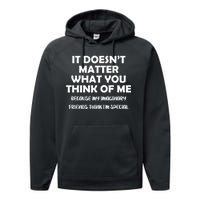 Doesn't Matter Imaginary Friends Think I'm Special Performance Fleece Hoodie