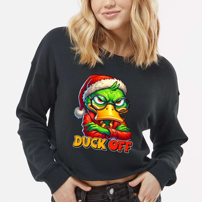 Duck Off Funny Sarcastic Grumpy Duck Christmas Cropped Pullover Crew