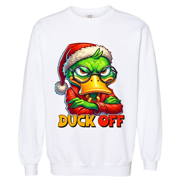Duck Off Funny Sarcastic Grumpy Duck Christmas Garment-Dyed Sweatshirt