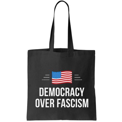Democracy Over Fascism Bag