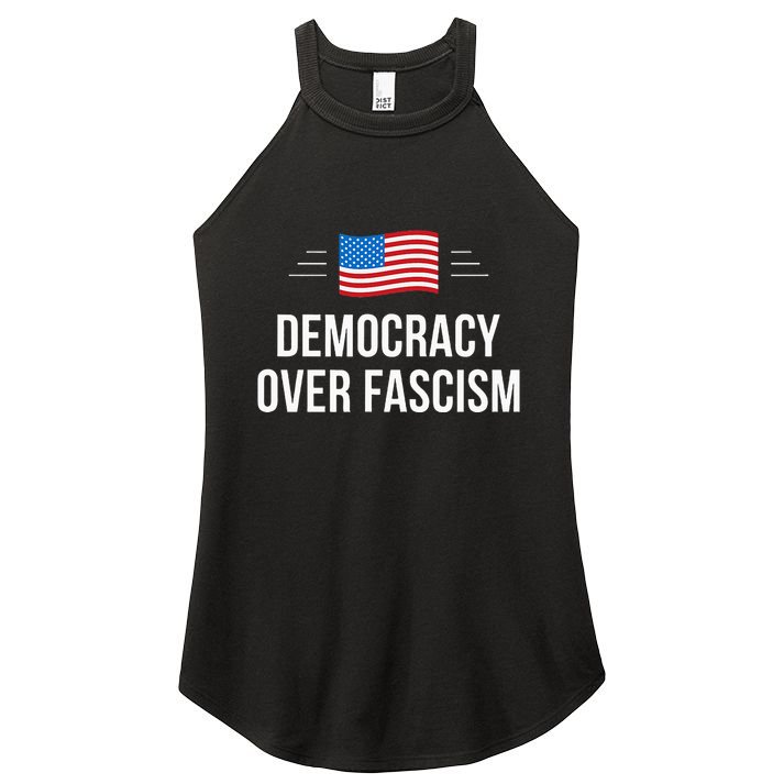 Democracy Over Fascism Women's Perfect Tri Rocker Tank