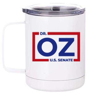 Dr. Oz For U.S. Senate 12 oz Stainless Steel Tumbler Cup