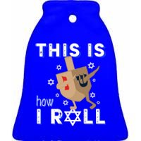 Dreidel Orah Funny Hanukkah Gift This Is How I Roll Gift Ceramic Bell Ornament