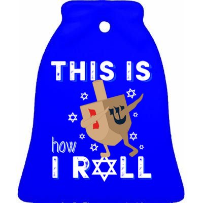 Dreidel Orah Funny Hanukkah Gift This Is How I Roll Gift Ceramic Bell Ornament