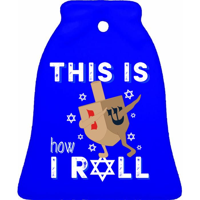 Dreidel Orah Funny Hanukkah Gift This Is How I Roll Gift Ceramic Bell Ornament