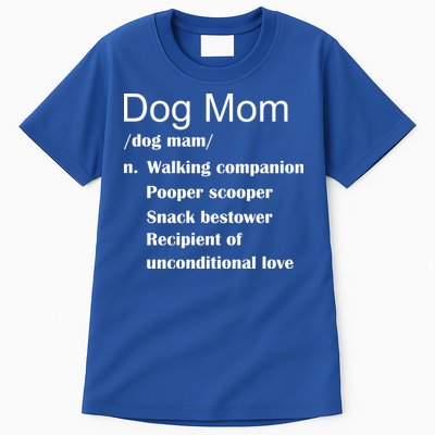 Dog Mom Definition Tall T-Shirt